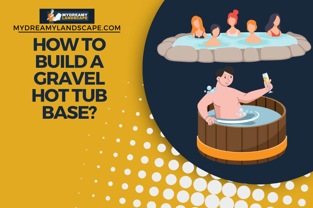 How to Build a Gravel Hot Tub Base