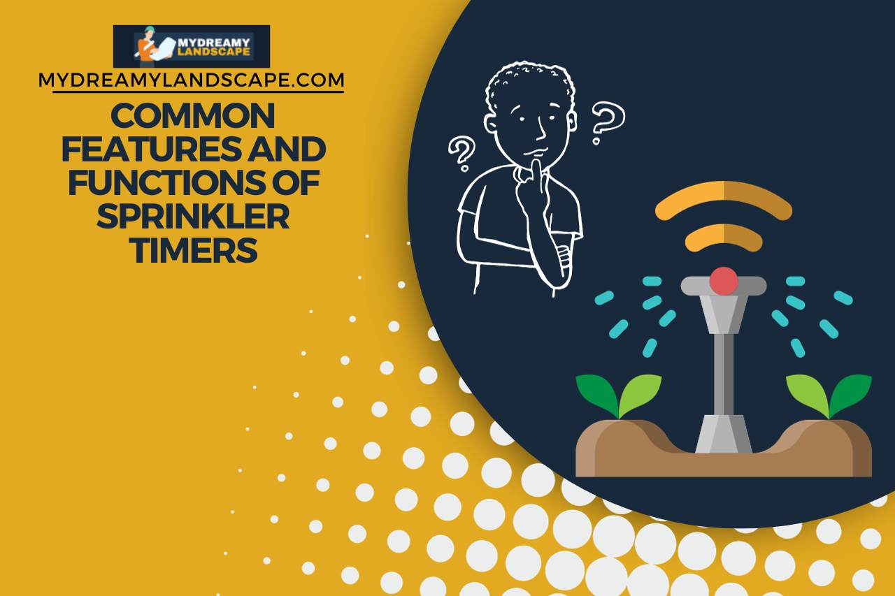 Common Features and Functions of Sprinkler Timers