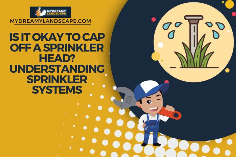 Is It Okay to Cap Off a Sprinkler Head? Understanding Sprinkler Systems