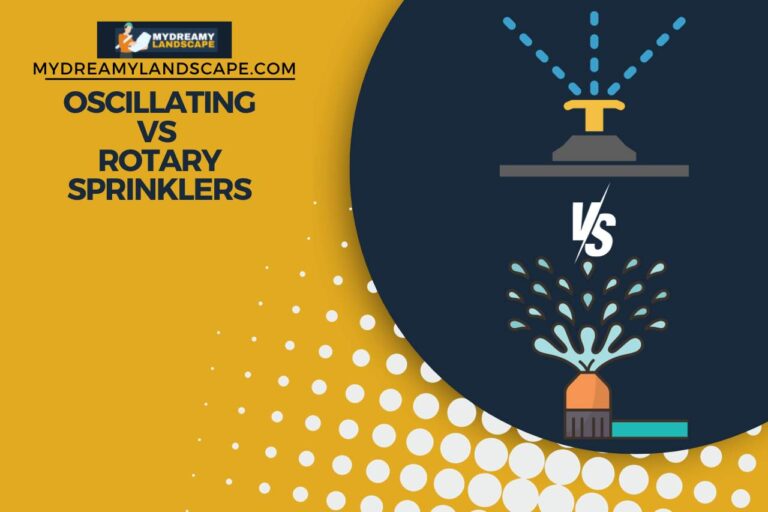 Oscillating vs Rotary Sprinklers – Which Sprinkler is Right for You?