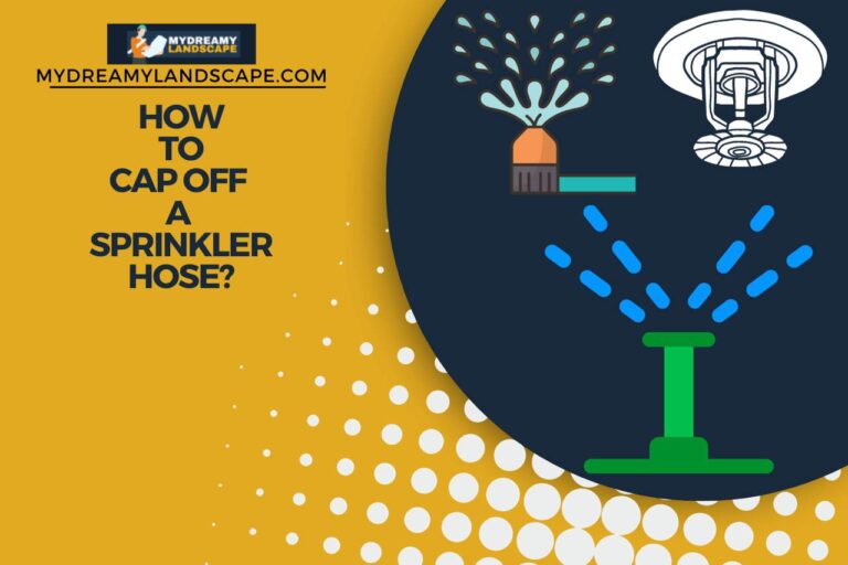 How to Cap Off a Sprinkler Hose? [Alternatives Included]